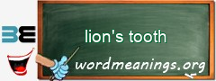 WordMeaning blackboard for lion's tooth